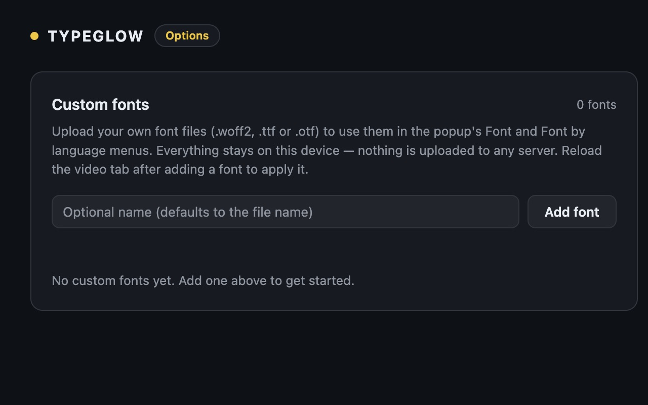 Typeglow's Custom fonts screen with a local font-name field, an Add font button and an explanation that files stay on the device.